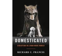 Domesticated: Evolution in a Man-Made World