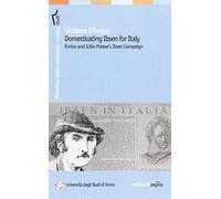 Domesticating Ibsen for Italy. Enrico and Icilio Polese's Ibsen Campaign