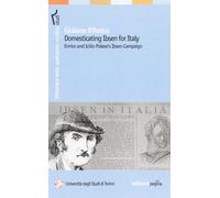 Domesticating Ibsen for Italy. Enrico and Icilio Polese's Ibsen Campaign [Paperb