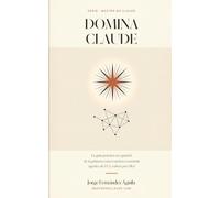 Domina Claude: La guía práctica en español: de tu primera conversación a construir agentes de IA (y cobrar por ello)