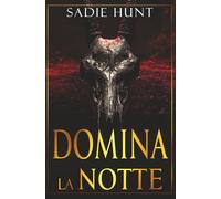 Domina La Notte: Edizione con Copertina Discreta