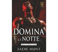Domina La Notte: Edizione con Copertina Smascherata