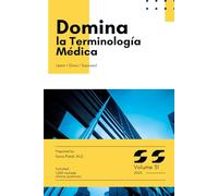 Domina la Terminología Médica - para estudiantes de medicina y profesionales de la salud: 1,000 preguntas tipo test con explicaciones | Revisión, vocabulario médico, preparación exámenes (ENARM, MIR)