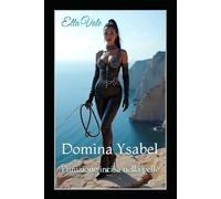 Domina Ysabel: Punizione incisa nella pelle