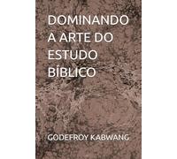 DOMINANDO A ARTE DO ESTUDO BÍBLICO