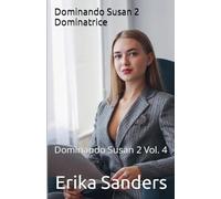 Dominando Susan 2. Dominatrice: 4