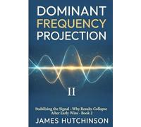Dominant Frequency Projection Book 2: Stabilising the Signal - Why Results Collapse After Early Wins
