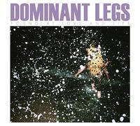 Dominant Legs - Young At Love & Life
