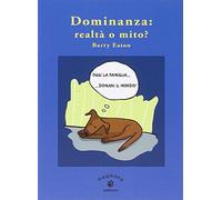 Dominanza: realtà o mito?