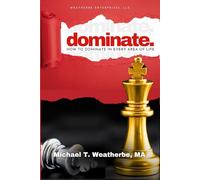 Dominate: How to Dominate in Every Area of Life