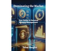 Dominating the Market: Your Guide to Personal Finance Management