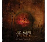 Domination Campaign Onward to Glory (Vinyl LP) 12" Album