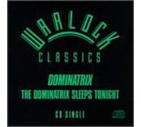 Dominatrix - Dominatrix Sleeps Tonight