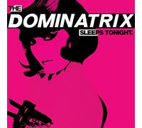 Dominatrix - Dominatrix Sleeps Tonight