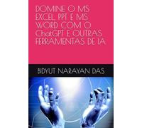 DOMINE O MS EXCEL, PPT E MS WORD COM O ChatGPT E OUTRAS FERRAMENTAS DE IA