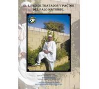 Domingo B Lage El Libro de Tratados y Pactos del Palo Mayombe (Copertina rigida)