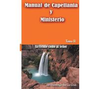 Domingo de la Cruz Manual de Capellania TOMO II (Tascabile) Manual de Capellania