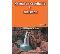 Domingo de la Cruz Manual de Capellania y Ministerio (Tascabile)