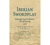 Domingo Luis Godhinho Iberian Swordplay (Tascabile)