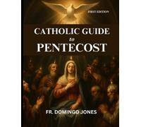Domingo M Jones Catholic Guide To Pentecost (Tascabile)