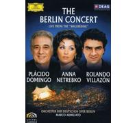 Domingo/Netrebko/Villazon: The Berlin Concert (DVD)