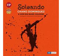 Dominguez, Chano - Soleando With Wdr Big Band Cologne (2 LP)