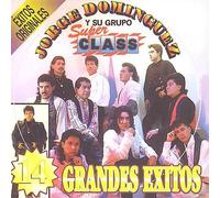 Dominguez, Jorge Y Su Grupo Super Class - 16 Grandes Exitos