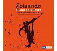Chano Dominguez & WDR Big Band Cologne Soleando (CD) Album