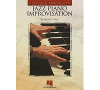 Dominic Alldis A Classical Approach to Jazz Piano Improvisation (Tascabile)
