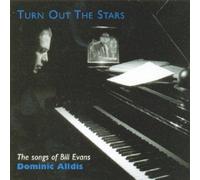 Dominic Alldis - Turn Out the Stars: The Songs of Bill Evans