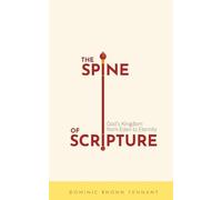 Dominic Bnonn Tennant The Spine of Scripture (Tascabile)