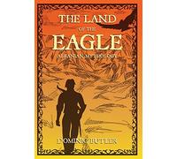 Dominic Butler The Land of the Eagle (Copertina rigida)