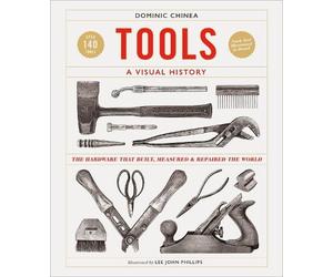 Dominic Chinea Tools A Visual History (Copertina rigida)
