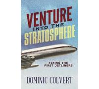 Dominic Colvert Venture into the Stratosphere (Tascabile)