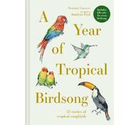 Dominic Couzens A Year of Tropical Birdsong (Copertina rigida)