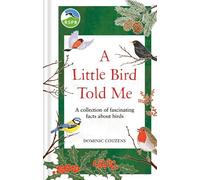 Dominic Couzens RSPB A Little Bird Told Me (Copertina rigida)