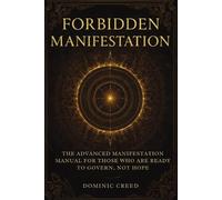 Dominic Creed Forbidden Manifestation (Tascabile)