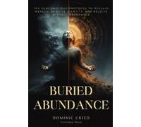 Dominic Creed Veilstone Press Buried Abundance (Tascabile)