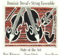 DOMINIC DUVAL'S STRING ENSEMBLE - State of the Art