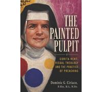 Dominic G Ciriaco The Painted Pulpit (Tascabile)