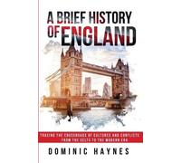 Dominic Haynes A Brief History of England (Tascabile)