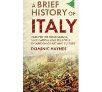 Dominic Haynes A Brief History of Italy (Copertina rigida)