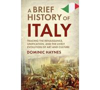 Dominic Haynes A Brief History of Italy (Tascabile)