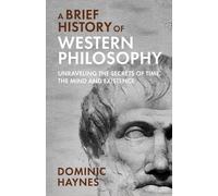 Dominic Haynes A Brief History of Western Philosophy (Tascabile)