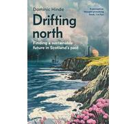 Dominic Hinde Drifting North (Copertina rigida)