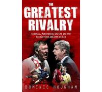 Dominic Hougham The Greatest Rivalry (Tascabile) (PRESALE 24/08/2026)