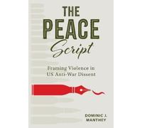 Dominic J. Manthey The Peace Script (Tascabile)