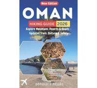 Dominic J Miller Oman Hiking Guide 2026 (Tascabile)
