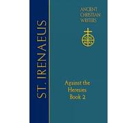 Dominic J. Unger 65. St. Irenaeus of Lyons (Copertina rigida)