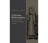 Dominic Janes Victorian Reformation (Copertina rigida)